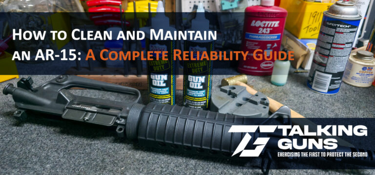 How to Clean and Maintain an AR-15: A Reliability Guide